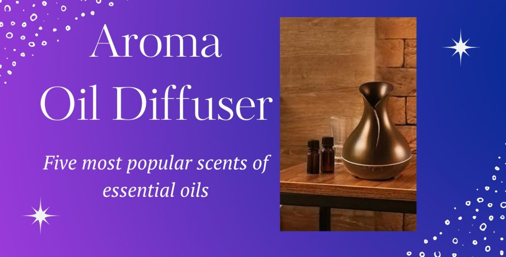 Five scents of essential oil of Aroma Oil Diffuser